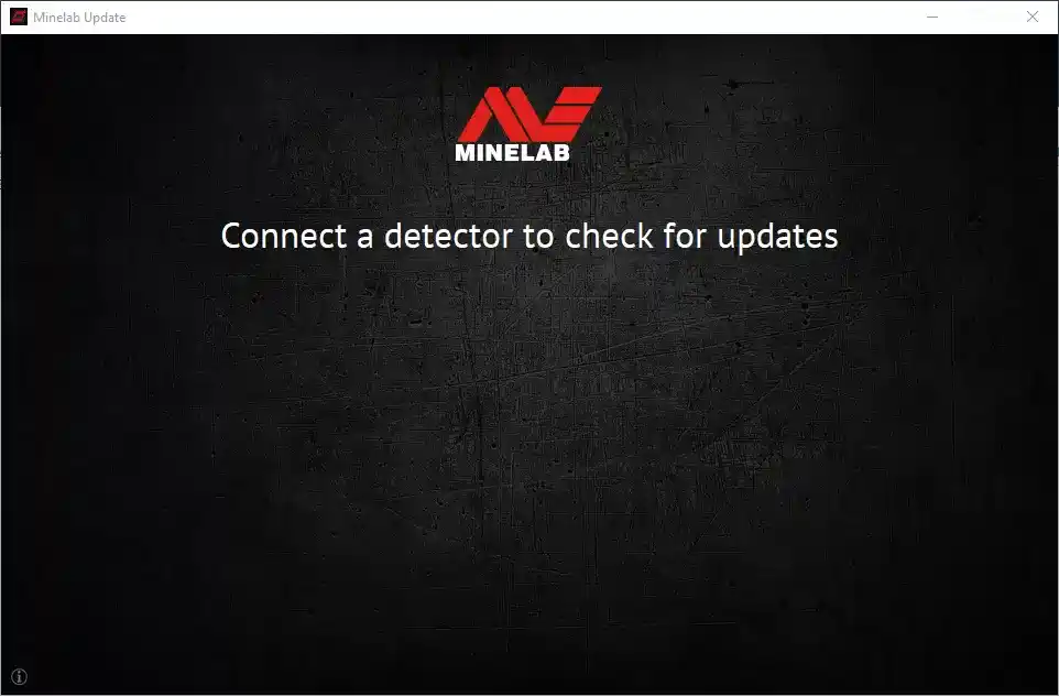 Minelab Update Utility software window prompting to connect a detector to check for updates Minelab Update Utility software window prompting to connect a detector to check for updates